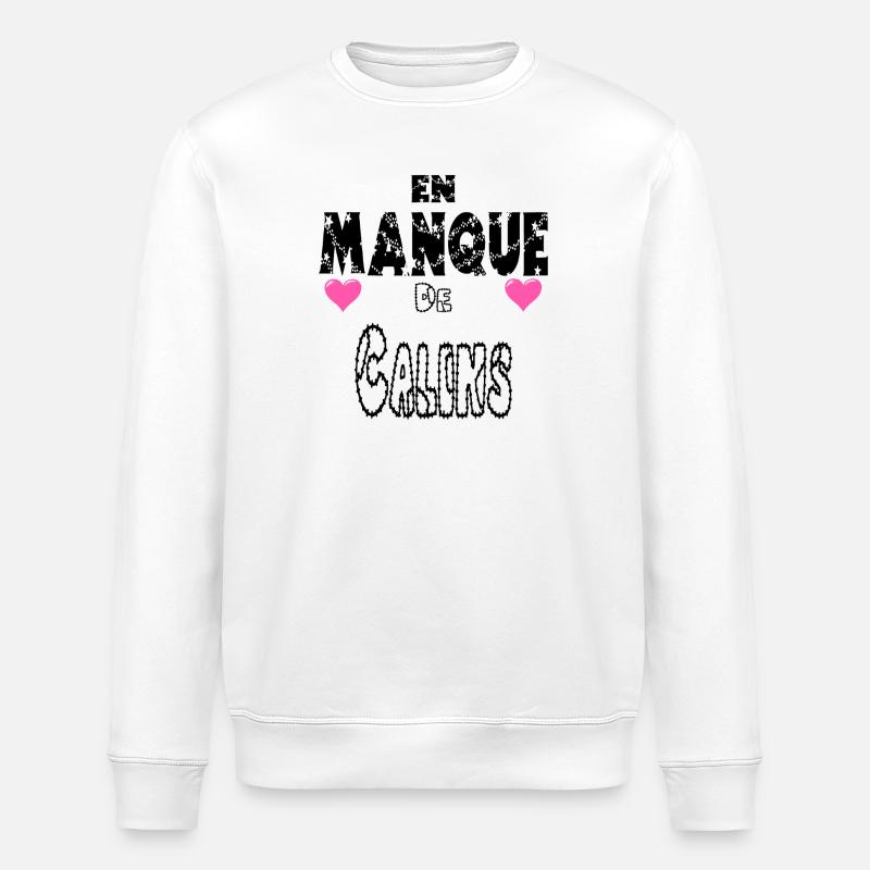 En Manque De Câlins - Sweat bio ROLLER Stanley/Stella Unisexe - blanc