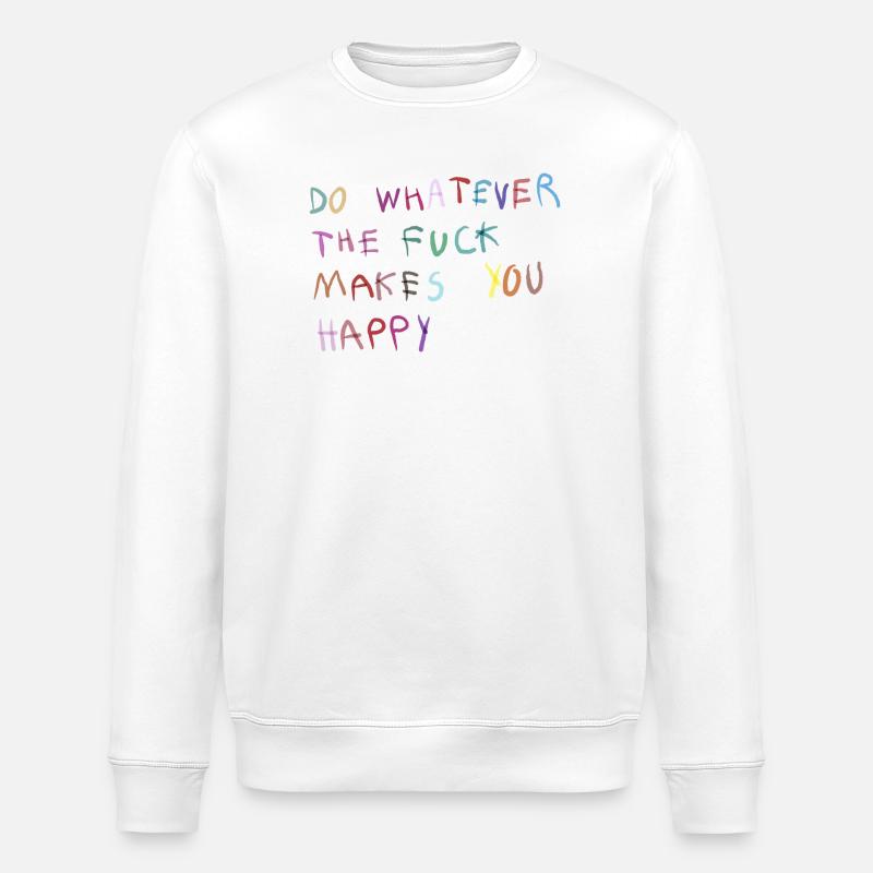 Mach was dich glücklich macht - Stanley/Stella Unisex Bio-Sweatshirt ROLLER - Weiß