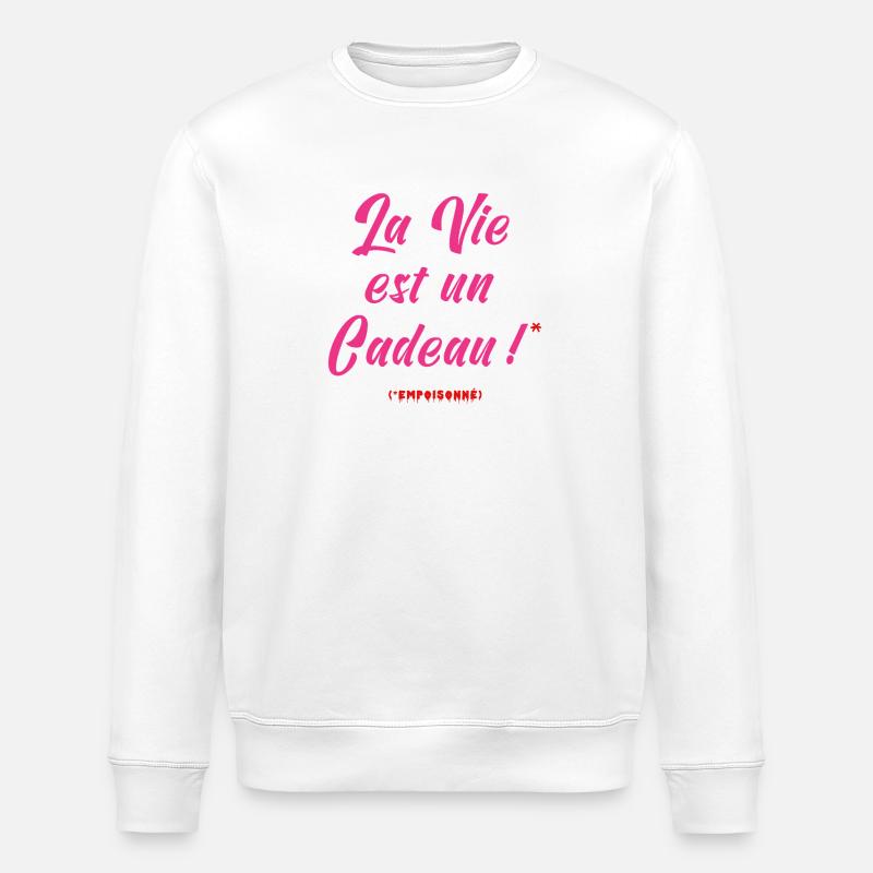 DAS LEBEN IST EIN GESCHENK (vergiftet) - Stanley/Stella Unisex Bio-Sweatshirt ROLLER - Weiß