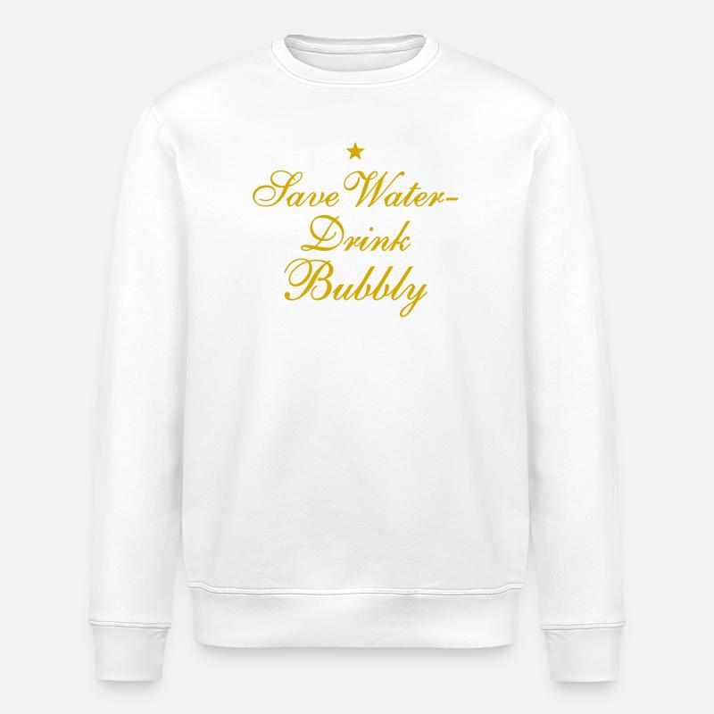 Save Water Drink Bubbly - Stanley/Stella Unisex Bio-Sweatshirt ROLLER - Weiß