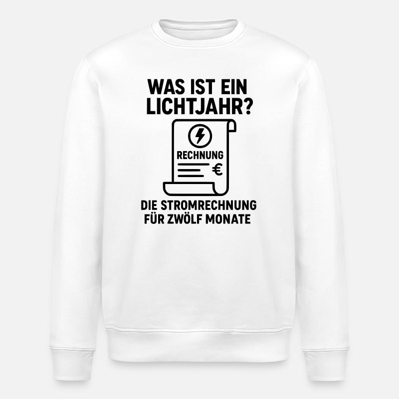 stromrechnung lichtjahr witz - Stanley/Stella Unisex Bio-Sweatshirt ROLLER - Weiß