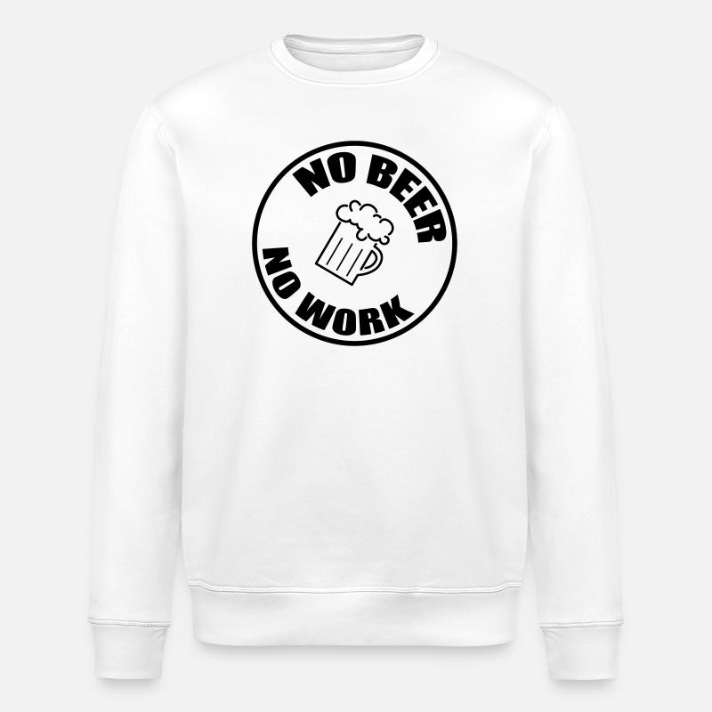 Kein Bier, keine Arbeit – Alkohol - Stanley/Stella Unisex Bio-Sweatshirt ROLLER - Weiß