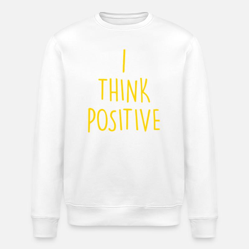 Je pense que c’est positif - Sweat bio ROLLER Stanley/Stella Unisexe - blanc