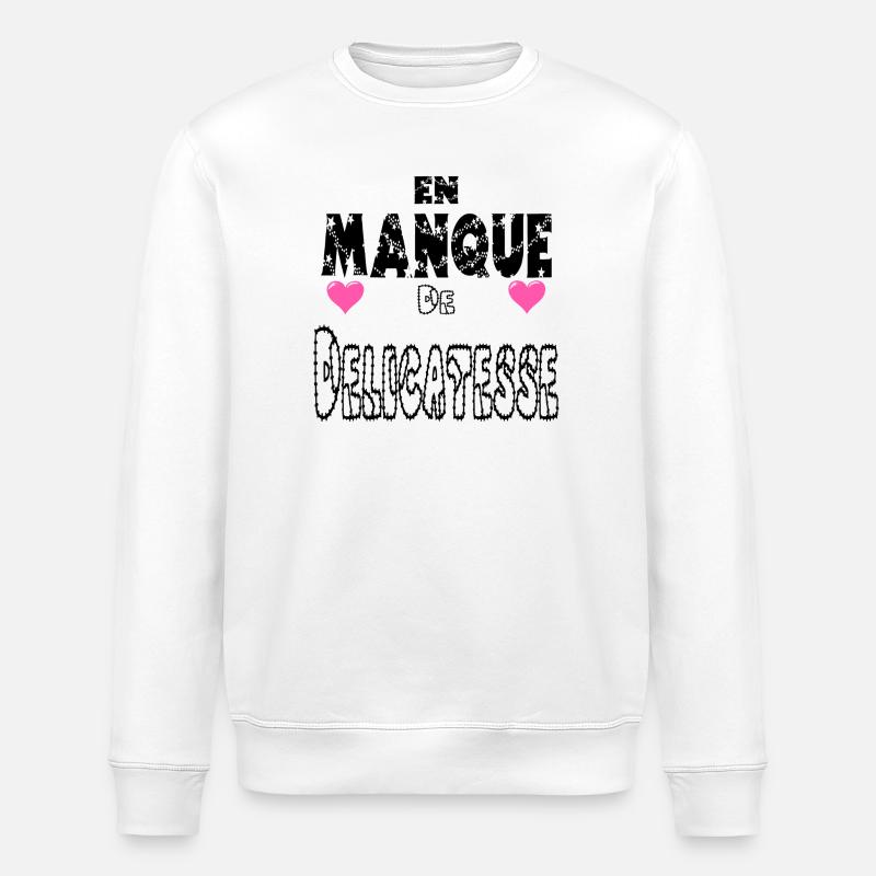 En Manque de Délicatesse - Sweat bio ROLLER Stanley/Stella Unisexe - blanc
