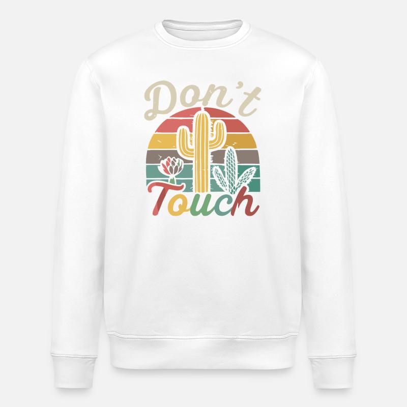 Don't Touch Retro Cactus - Stanley/Stella ROLLER Unisex Organic Sweatshirt - white