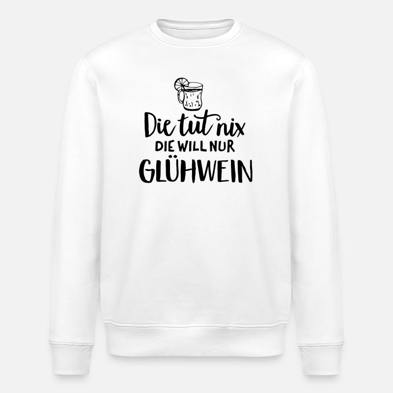 Glühwein Spruch Humor - Stanley/Stella Unisex Bio-Sweatshirt ROLLER - Weiß