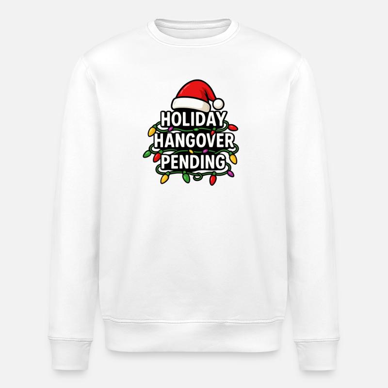 Christmas hangover before Christmas – ugh! - Stanley/Stella ROLLER Unisex Organic Sweatshirt - white