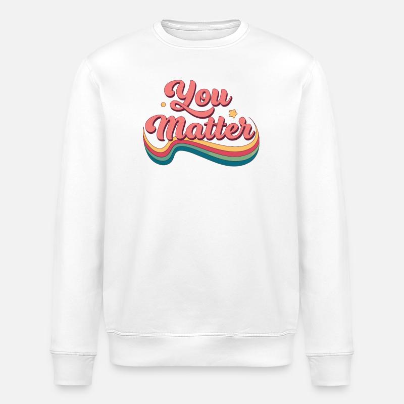 Du bist immer wichtig, Regenbogen - Stanley/Stella Unisex Bio-Sweatshirt ROLLER - Weiß