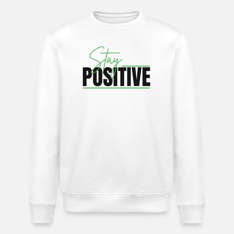 Reste positif : Design typographique - Sweat bio ROLLER Stanley/Stella Unisexe - blanc