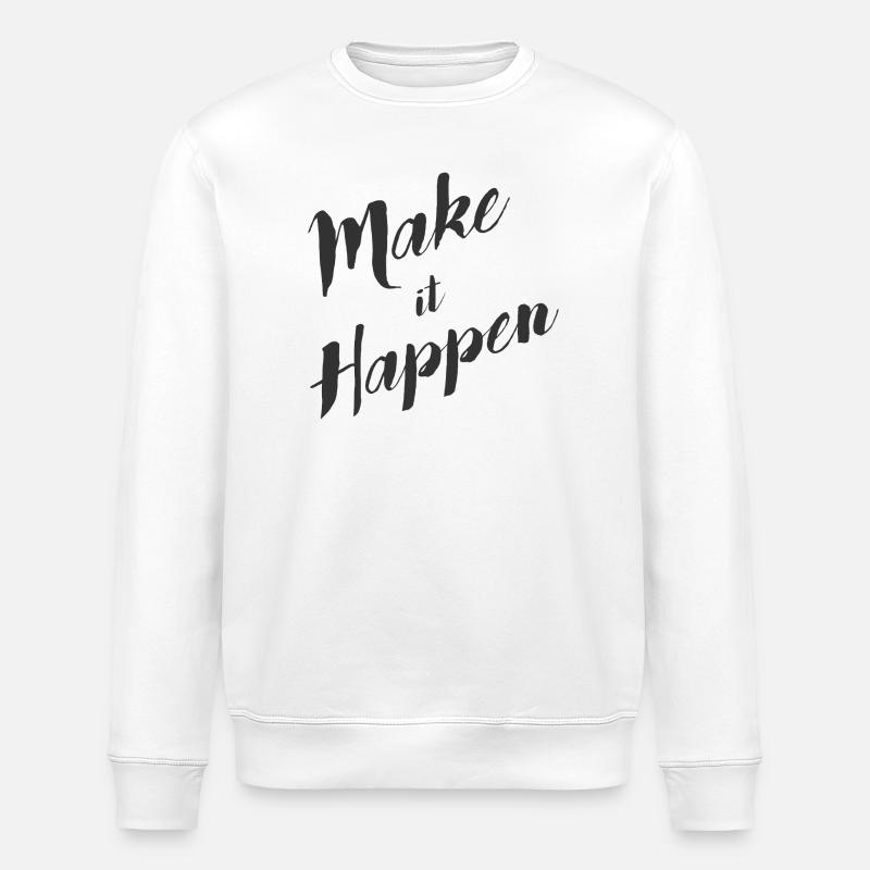make_it_happen - Sweat bio ROLLER Stanley/Stella Unisexe - blanc