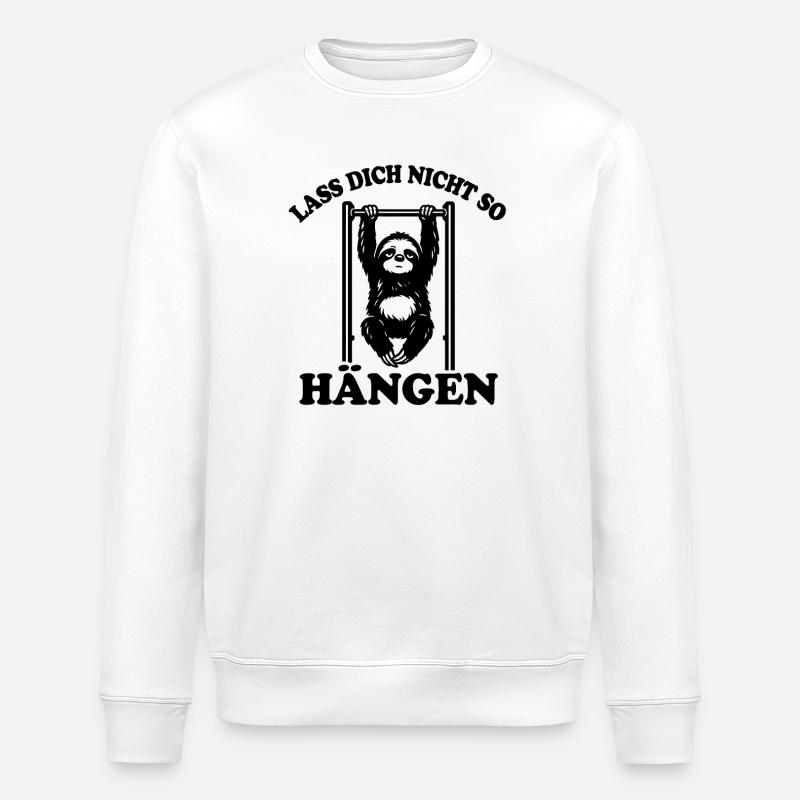 Sloth | Pull-up, don't slouch like that - Stanley/Stella ROLLER Unisex Organic Sweatshirt - white