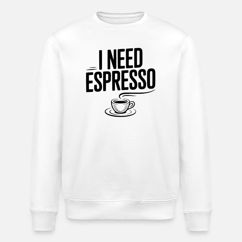 Ich brauche Espresso - Stanley/Stella Unisex Bio-Sweatshirt ROLLER - Weiß