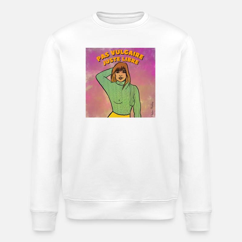 Nicht vulgär, einfach frei - Stanley/Stella Unisex Bio-Sweatshirt ROLLER - Weiß