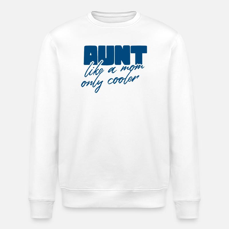 Aunt Like a Mom, Cooler - Stanley/Stella ROLLER Unisex Organic Sweatshirt - white