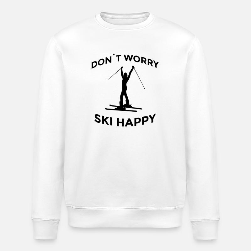 Don’t Worry Ski Happy Skispruch - Stanley/Stella Unisex Bio-Sweatshirt ROLLER - Weiß