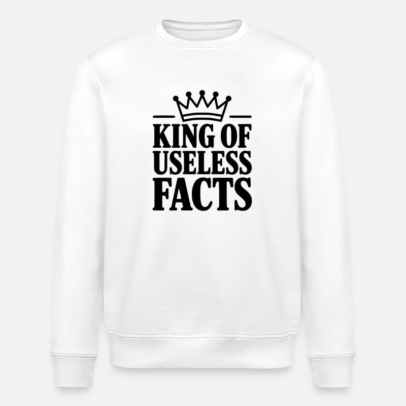 Roi des faits inutiles - Sweat bio ROLLER Stanley/Stella Unisexe - blanc