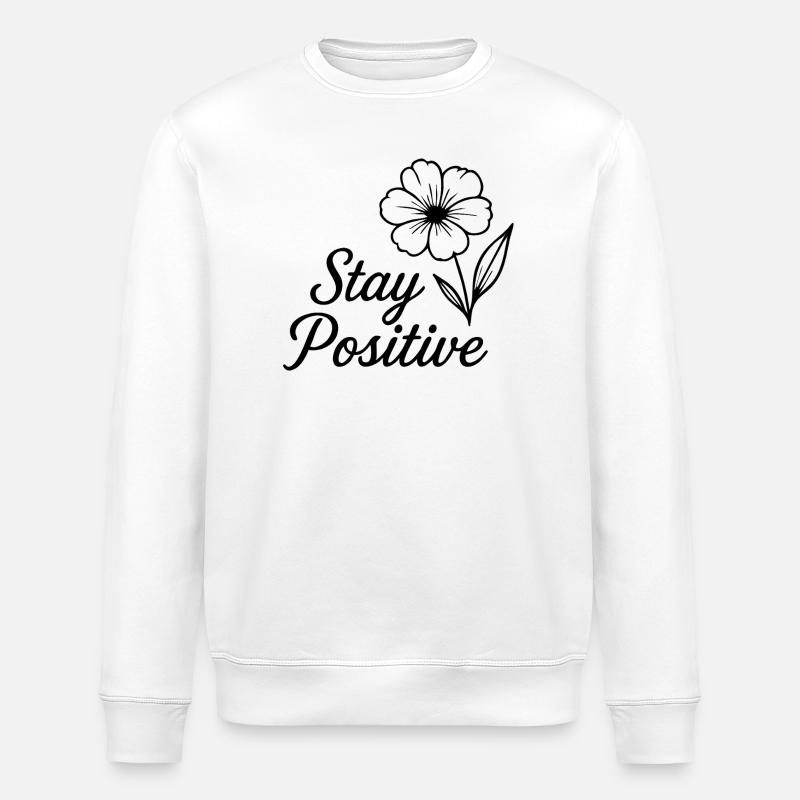 Stay Positive - Stanley/Stella Unisex Bio-Sweatshirt ROLLER - Weiß
