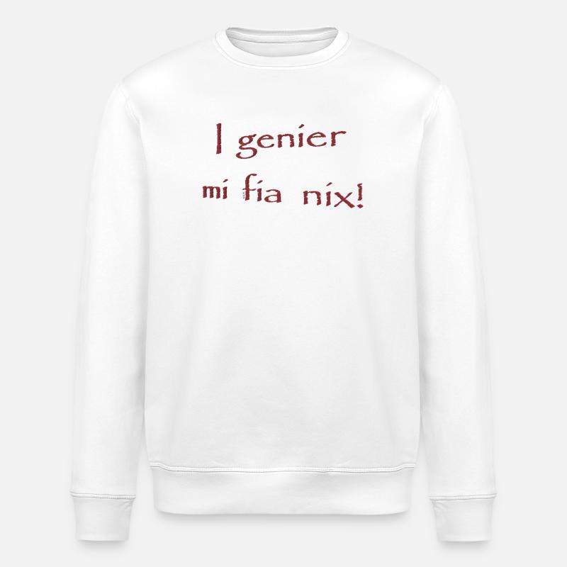 I_genier_mi_fia_nix - Stanley/Stella Unisex Bio-Sweatshirt ROLLER - Weiß