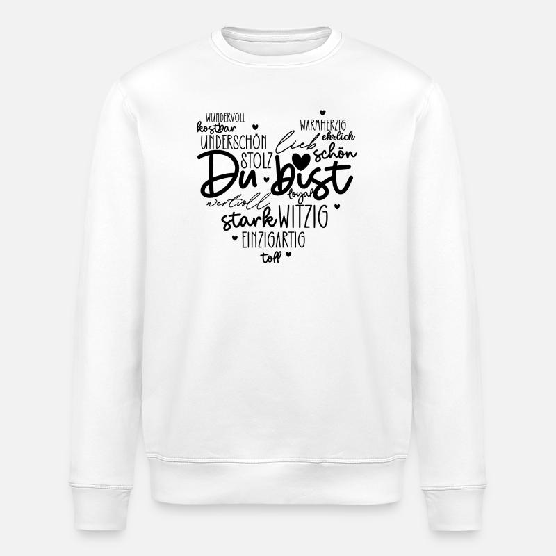 Du bist - Stanley/Stella Unisex Bio-Sweatshirt ROLLER - Weiß