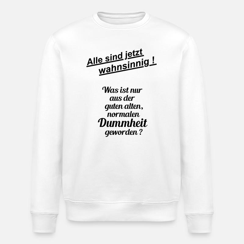 Stupidité normale - Sweat bio ROLLER Stanley/Stella Unisexe - blanc