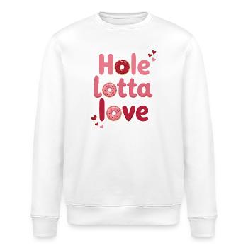 Hole Lotta Love – Süßer Donut Spruch - Stanley/Stella Unisex Bio-Sweatshirt ROLLER - Weiß - Vorne - Nik (191cm)