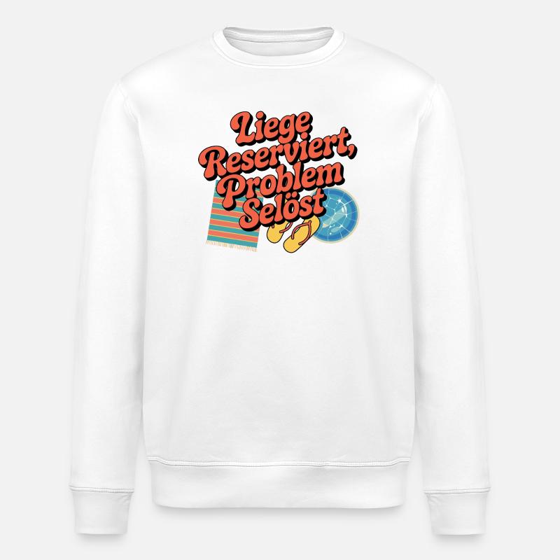 Lounger Reserved Problem solves funny beach - Stanley/Stella ROLLER Unisex Organic Sweatshirt - white