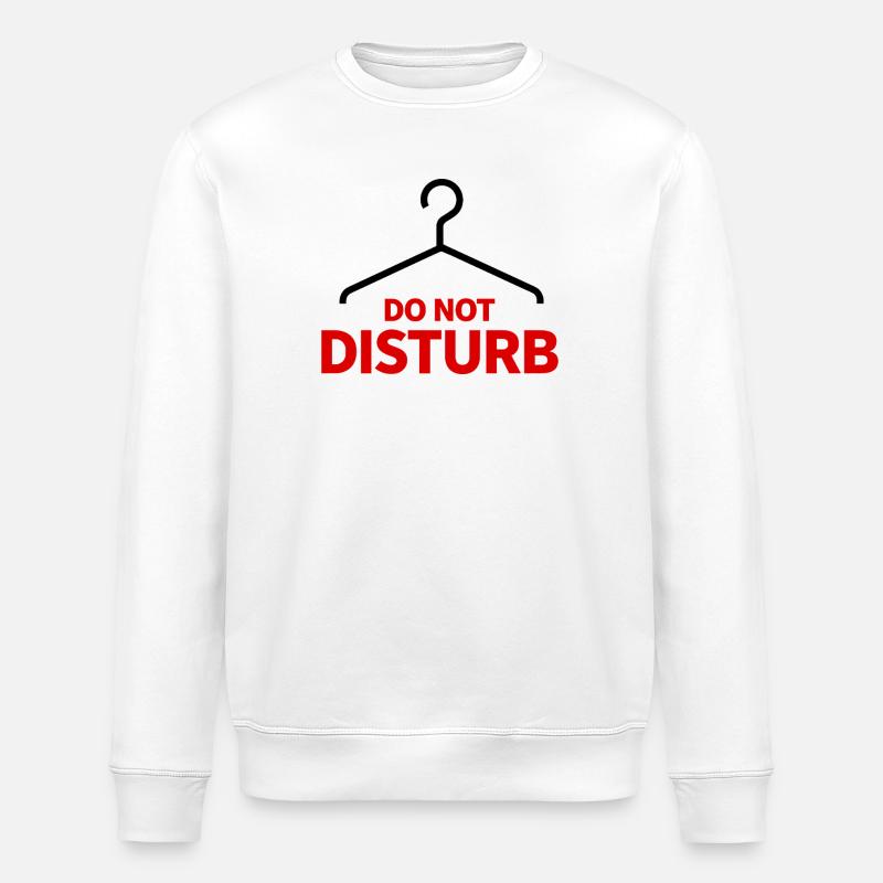 Ne pas déranger Hanger Dire Humour - Sweat bio ROLLER Stanley/Stella Unisexe - blanc