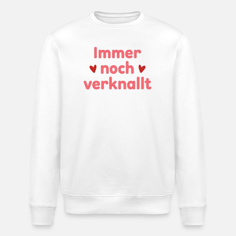 Still in love – love statement saying - Stanley/Stella ROLLER Unisex Organic Sweatshirt - white
