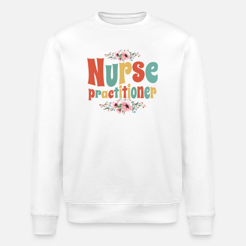 Floral Nurse Practitioner - Stanley/Stella ROLLER Unisex Organic Sweatshirt - white