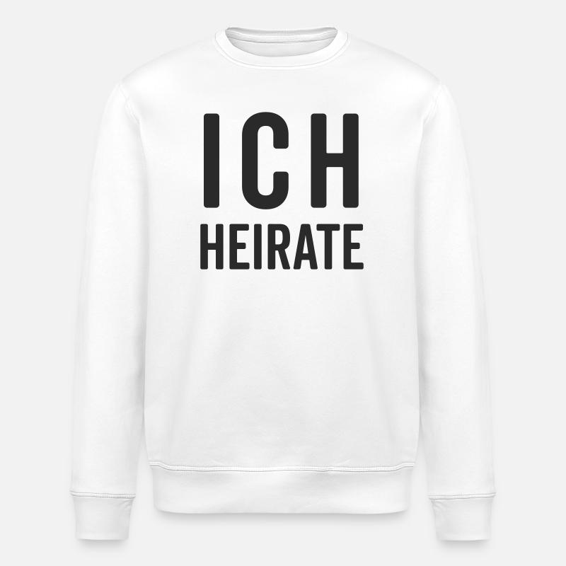 Ich Heirate – Hochzeit Motiv  - Stanley/Stella Unisex Bio-Sweatshirt ROLLER - Weiß