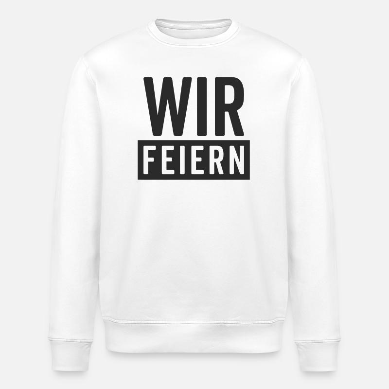 Wir feiern – Party Motiv  - Stanley/Stella Unisex Bio-Sweatshirt ROLLER - Weiß