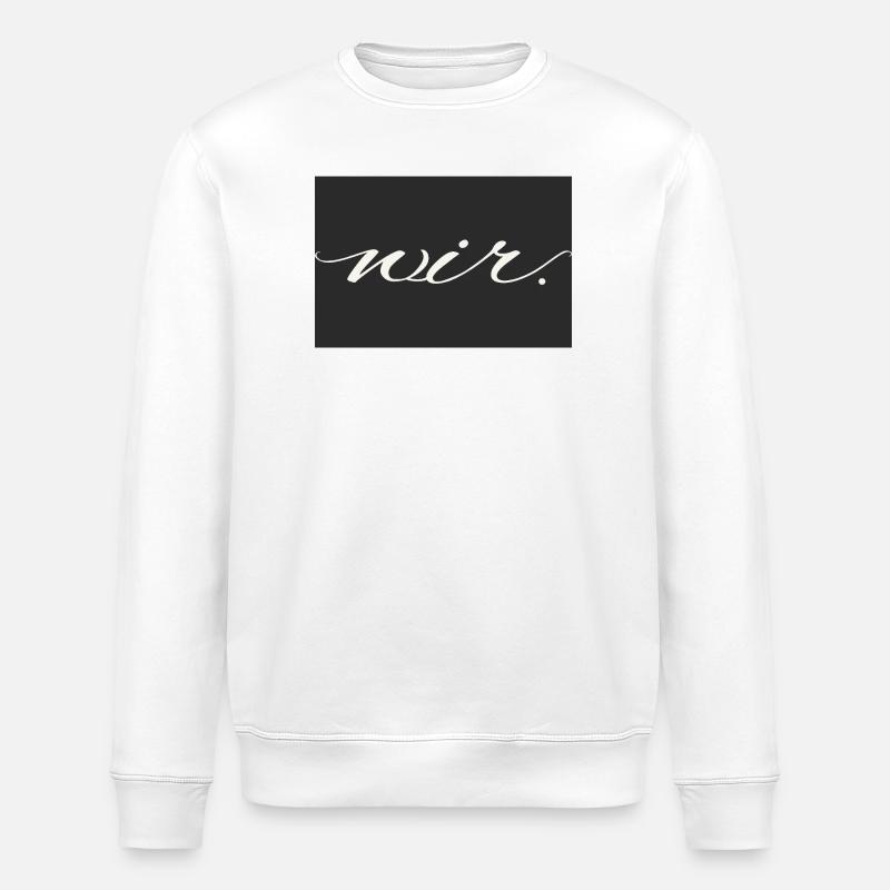 wir. – modernes Liebesstatement Shirt - Stanley/Stella Unisex Bio-Sweatshirt ROLLER - Weiß