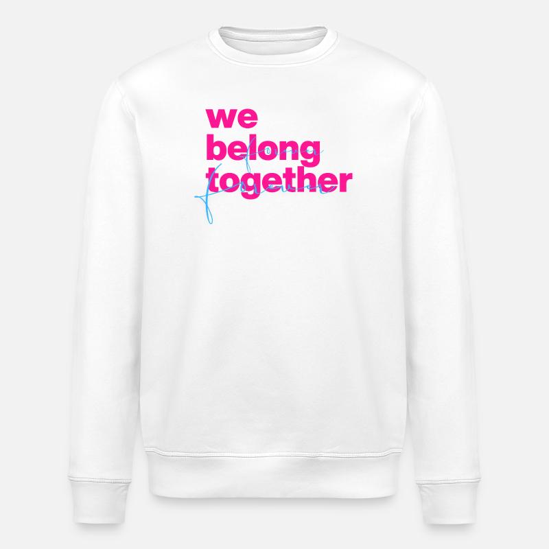 We belong together Neon Script - Stanley/Stella Unisex Bio-Sweatshirt ROLLER - Weiß