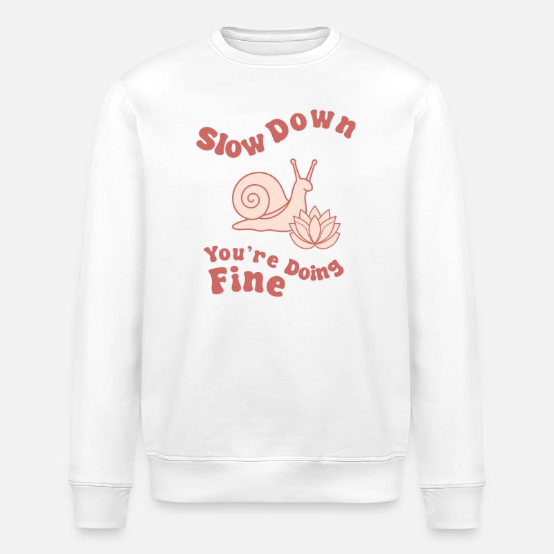 Langsamer: Du schaffst das. - Stanley/Stella Unisex Bio-Sweatshirt ROLLER - Weiß