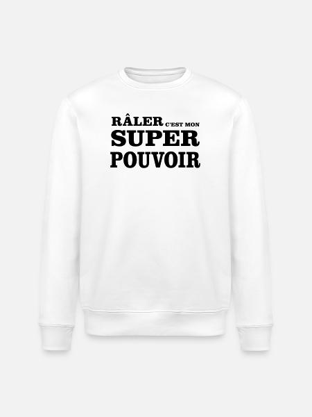 Complaining is my SUPERPOWER - Stanley/Stella ROLLER Unisex Organic Sweatshirt - white