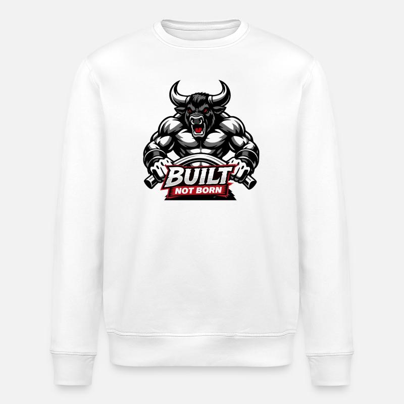 Bodybuilder / Minotaur / Built not born - Stanley/Stella ROLLER Unisex Organic Sweatshirt - white