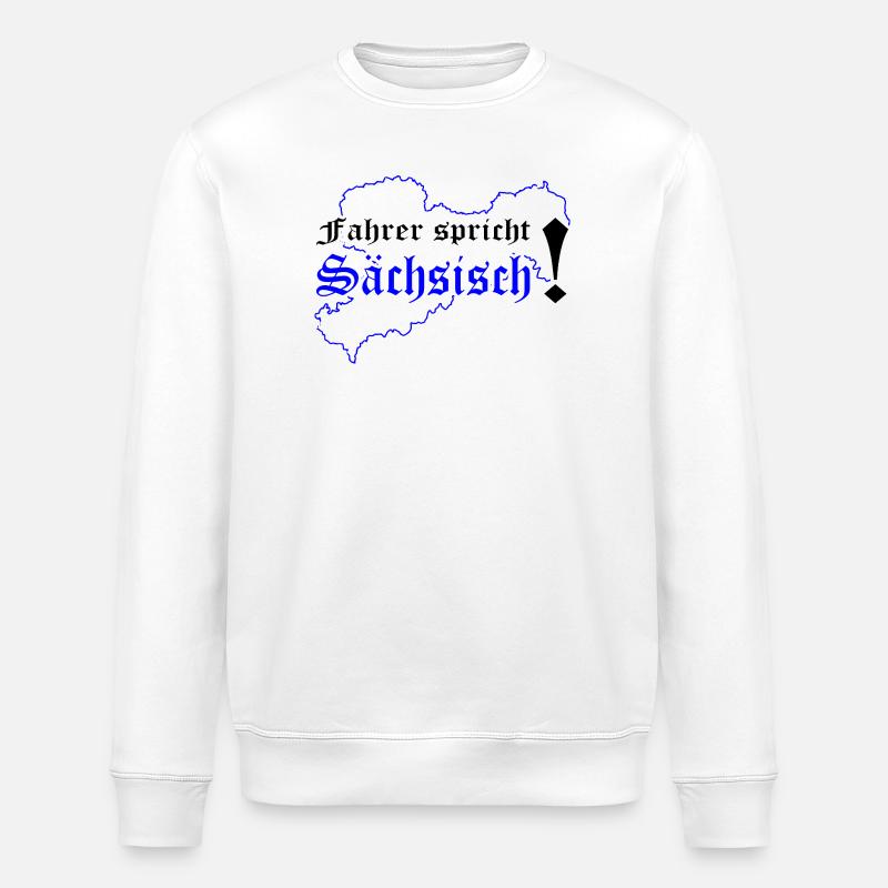 Sachse Sächsischer Dialekt Sachsen - Stanley/Stella Unisex Bio-Sweatshirt ROLLER - Weiß