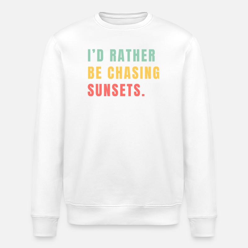 I'd rather be chasing sunsets - Stanley/Stella ROLLER Unisex Organic Sweatshirt - white