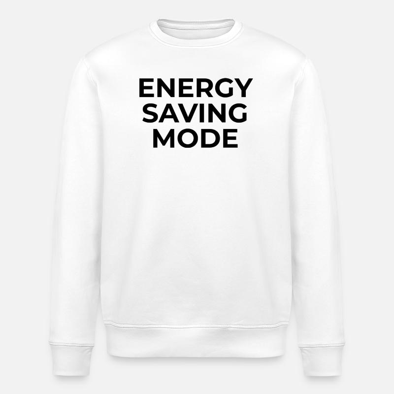 ENERGY SAVING MODE – Minimal Unisex Sweatshirt - Stanley/Stella ROLLER Unisex Organic Sweatshirt - white