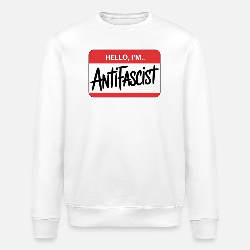 Hello I'm Antifascist - Antifa Tee - Stanley/Stella Unisex Bio-Sweatshirt ROLLER - Weiß