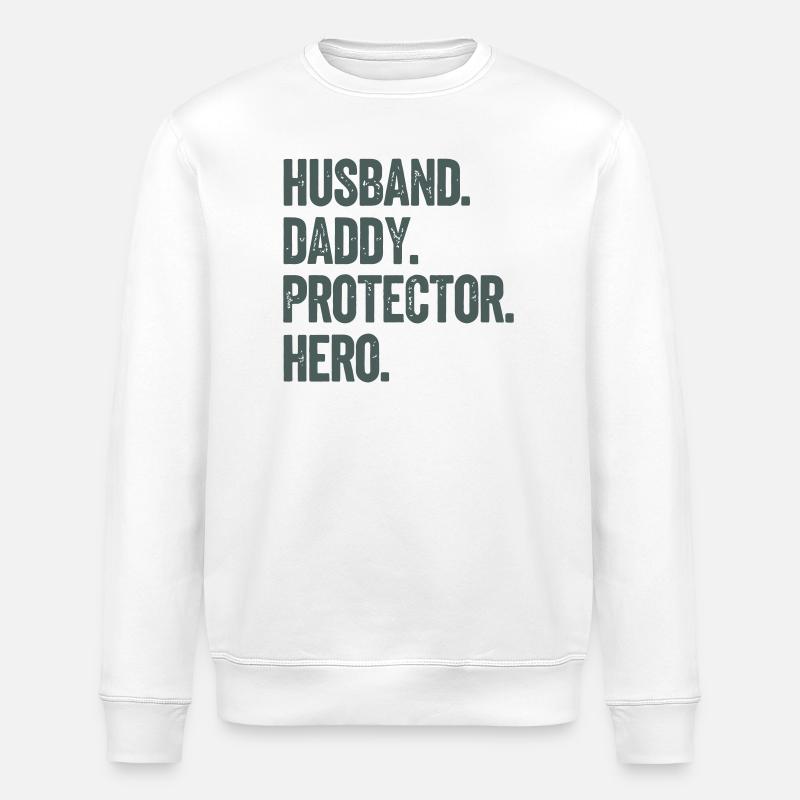 Husband Daddy Protector Hero - Stanley/Stella ROLLER Unisex Organic Sweatshirt - white