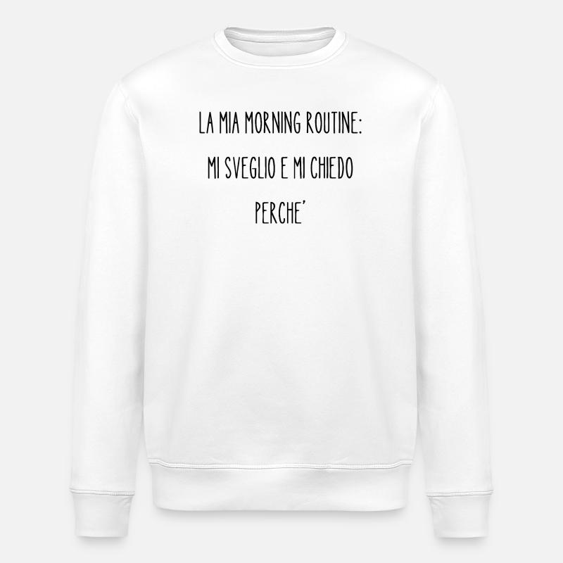 Morning_Routine - Stanley/Stella Unisex Bio-Sweatshirt ROLLER - Weiß