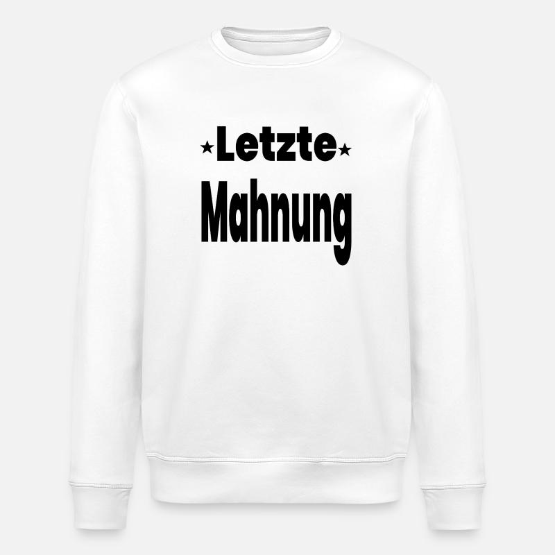 Mahnung - Stanley/Stella Unisex Bio-Sweatshirt ROLLER - Weiß