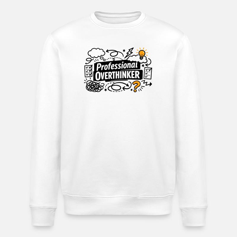 professional overthinker - Stanley/Stella ROLLER Unisex Organic Sweatshirt - white