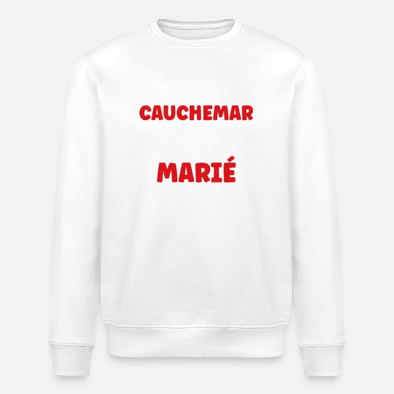 I had a nightmare: married - Stanley/Stella ROLLER Unisex Organic Sweatshirt - white