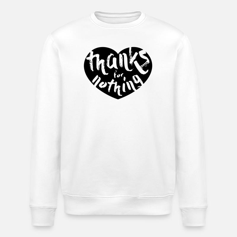 thanks for nothing - Stanley/Stella Unisex Bio-Sweatshirt ROLLER - Weiß