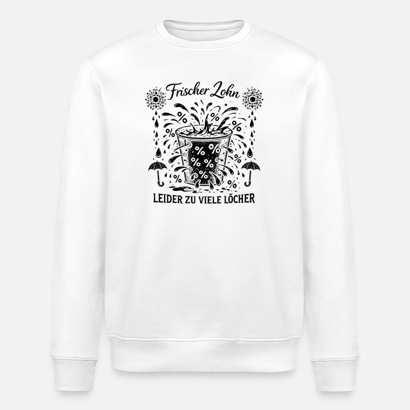 Frischer Lohn Zu Viele Löcher - Stanley/Stella Unisex Bio-Sweatshirt ROLLER - Weiß