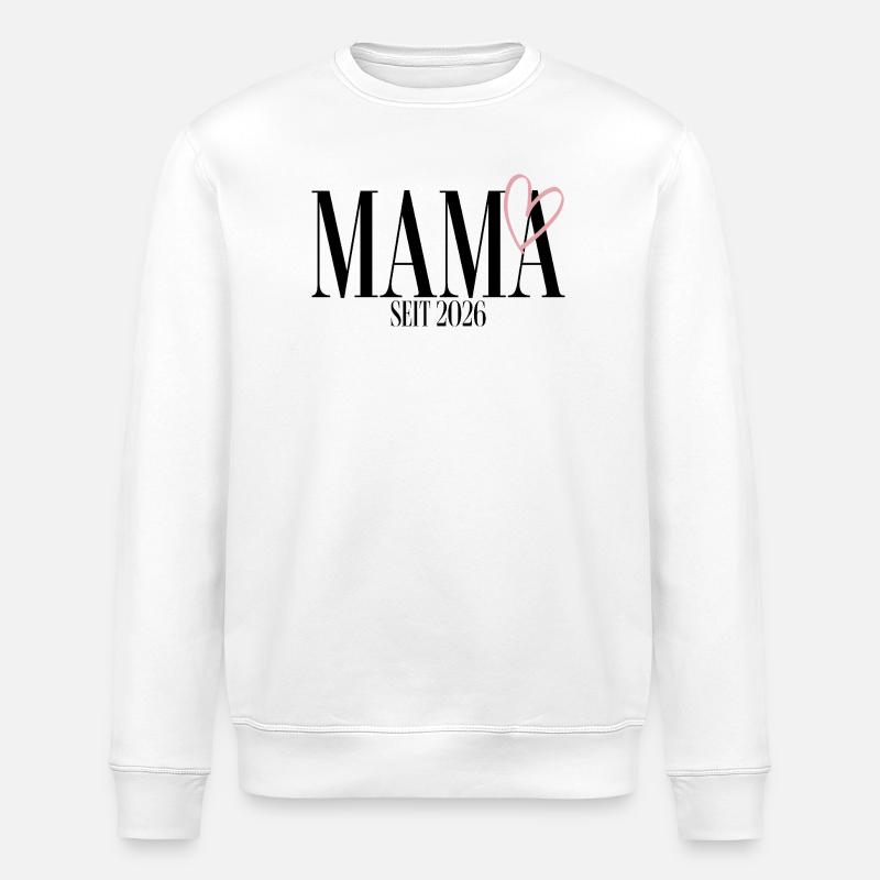 Mama seit 2026 - Stanley/Stella Unisex Bio-Sweatshirt ROLLER - Weiß
