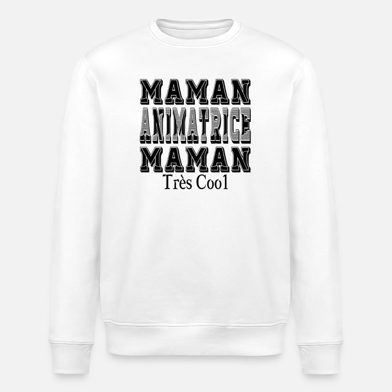 Maman Animatrice Maman Très Cool - Sweat bio ROLLER Stanley/Stella Unisexe - blanc