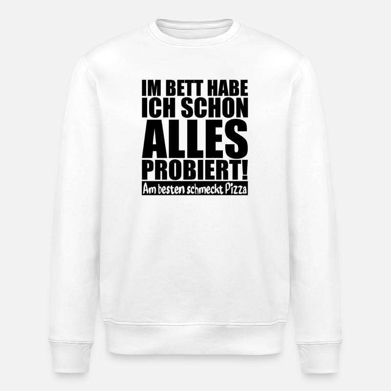 Pizza Sarcasm - Stanley/Stella ROLLER Unisex Organic Sweatshirt - white